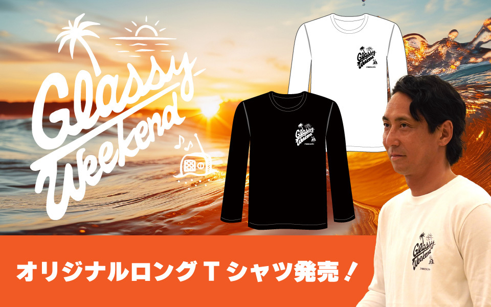 「GLASSY WEEKEND」オリジナルロングTシャツ