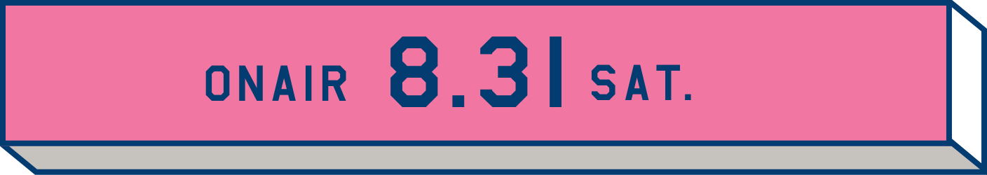 ON AIR 8.31 SAT.